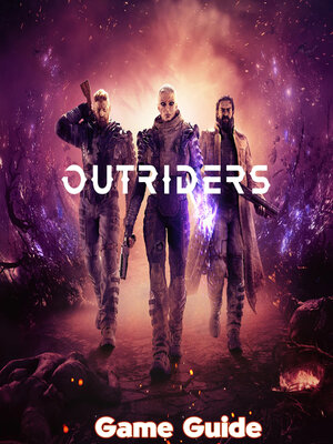 cover image of Outriders Guide & Walkthrough